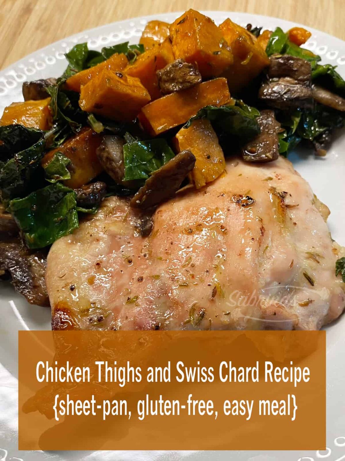 Chicken Thighs And Swiss Chard Recipe Sheet Pan Gluten Free Easy Meal