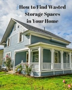 How to Find Wasted Storage Spaces in Your Home