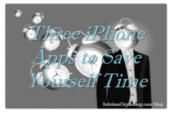 Three iPhone Apps to Save Yourself Time