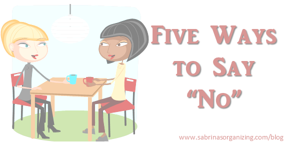 Five Ways to Say No