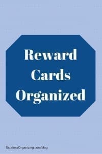 Reward Cards Organized | Sabrina's Organizing #reward #cards #organization