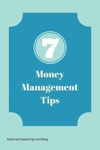 7 Money Management Tips | Sabrina's Organizing #money #management #tips