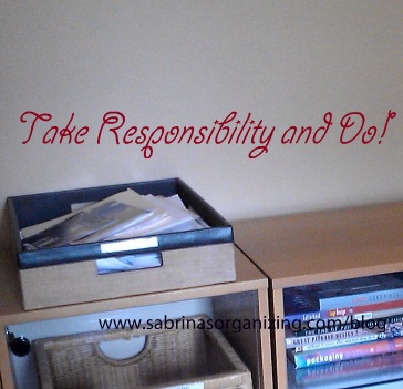 Take responsibility and Do!