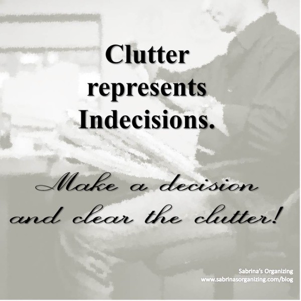 clutter, quote, indecision,