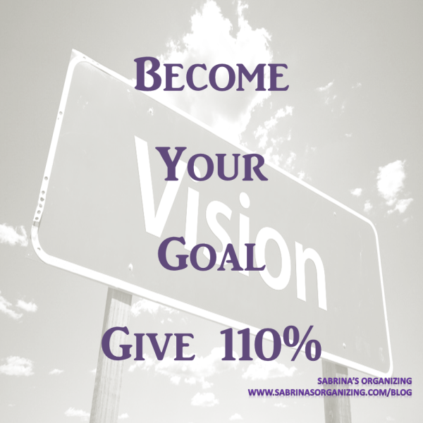 Become Your Goal - Give 110%