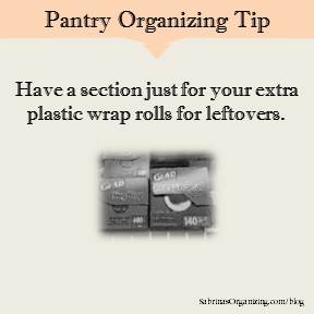 Have a section just for your extra plastic wrap rolls for leftovers.