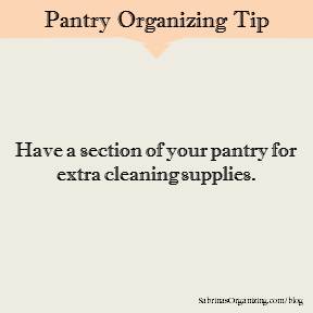Have a section of your pantry for extra cleaning supplies.