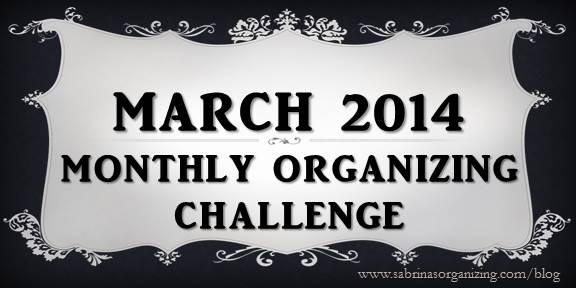 2014 March Monthly Organizing Challenge