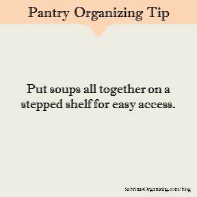 Put soups all together on a stepped shelf for easy access.