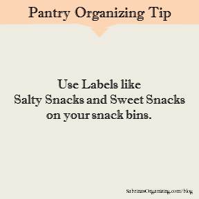 Use Labels like Salty Snacks and Sweet Snacks on your snack bins.