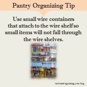 Use small wire containers that attach to the wire shelf so small items will not fall through the wire shelves.