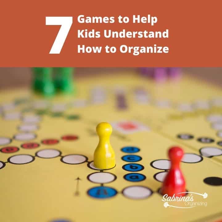 Amazing Games to Help Kids Understand How to Organize - square image
