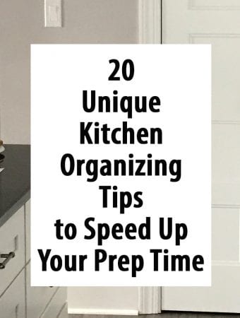 20 Unique Kitchen Organizing Tips to Speed up Your Prep Time
