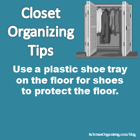Use a plastic shoe tray on the floor for shoes to protect the floor.