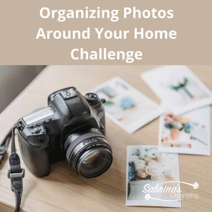 Organizing Photos Around Your Home Challenge - square image