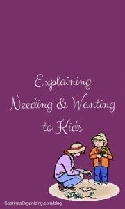 Explaining Needing and Wanting to Kids