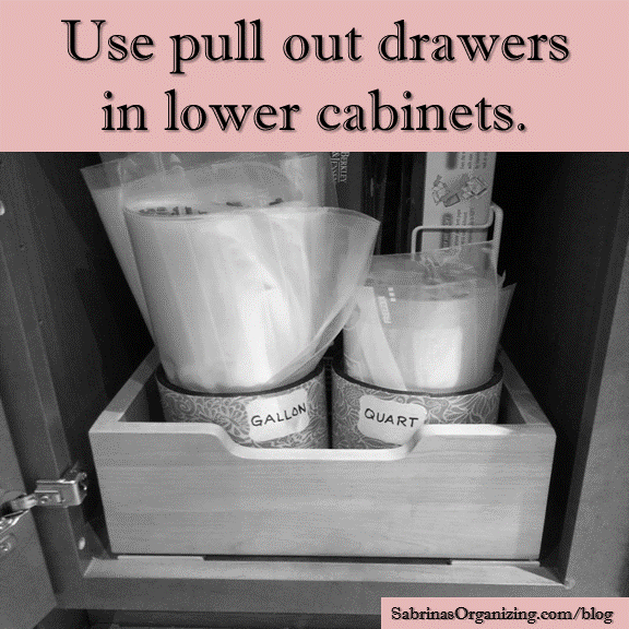 Use pull out drawers in lower cabinets