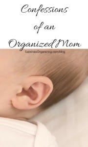 Confessions of an Organized Mom