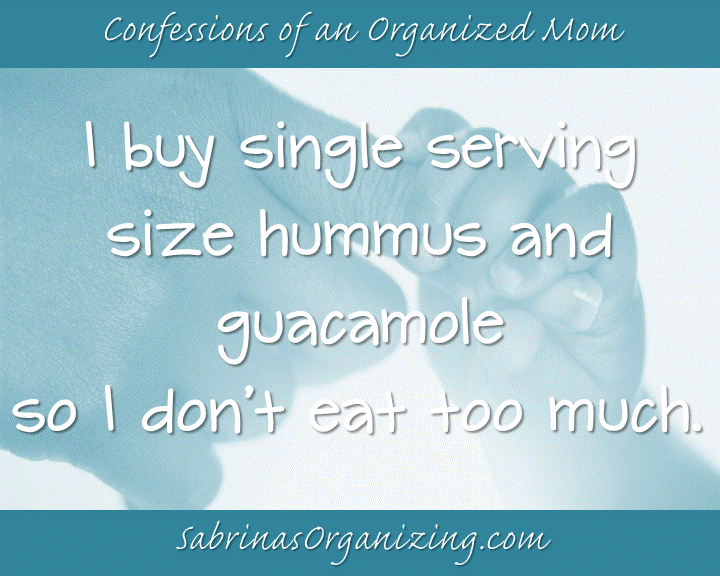 I buy single serving size hummus and guacamole