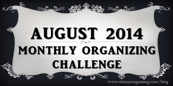 August Monthly Organizing Challenge