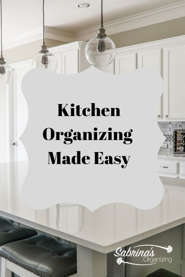 Kitchen Organizing Made Easy