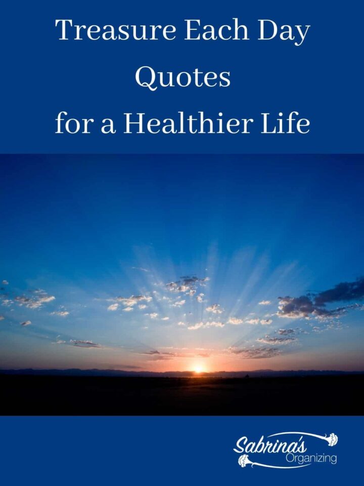 Treasure Each Day Quotes for a Healthier Life - featured image