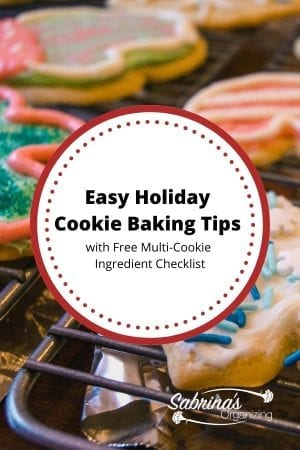 Easy Holiday Cookie Baking Tips with Free Multi-Cookie Ingredient Checklist