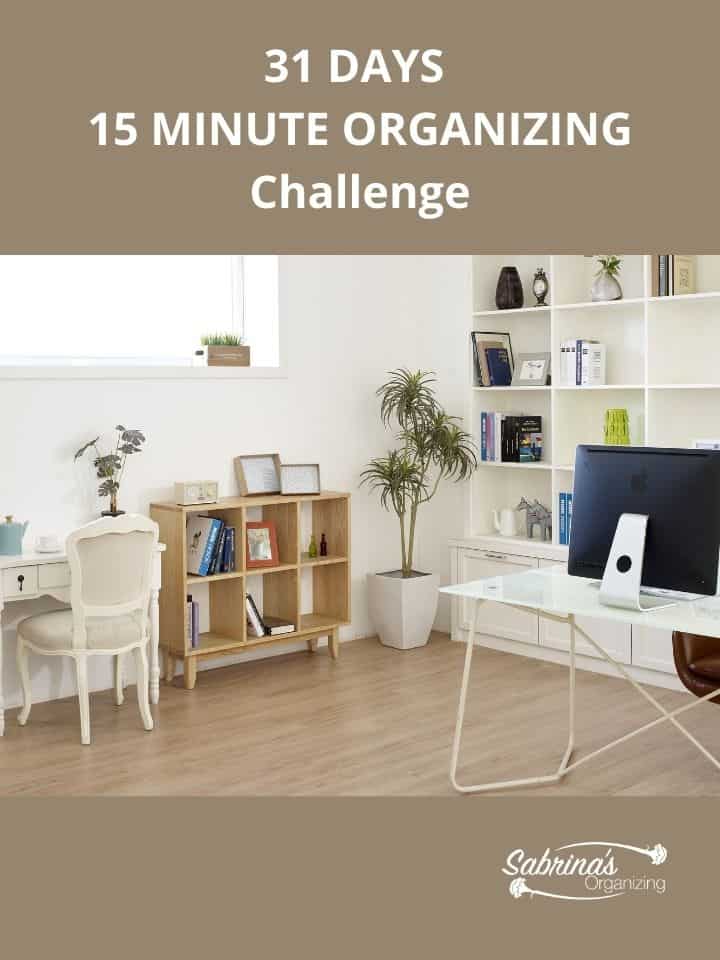 31 DAYS 15 MINUTE ORGANIZING Challenge featured image