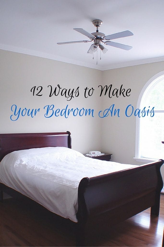 12 ways to make your bedroom an oasis