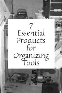 7 Essential Products for Organizing Tools
