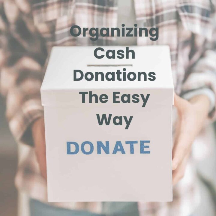 Organizing Cash Donations The Easy Way square image