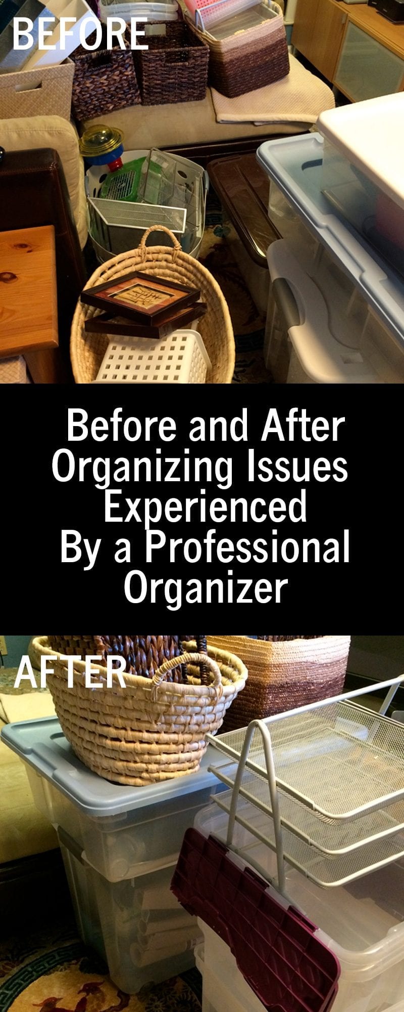 Before and After Organizing Issues Experienced By A Professional Organizer