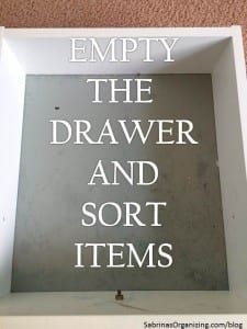 empty the drawer and sort items