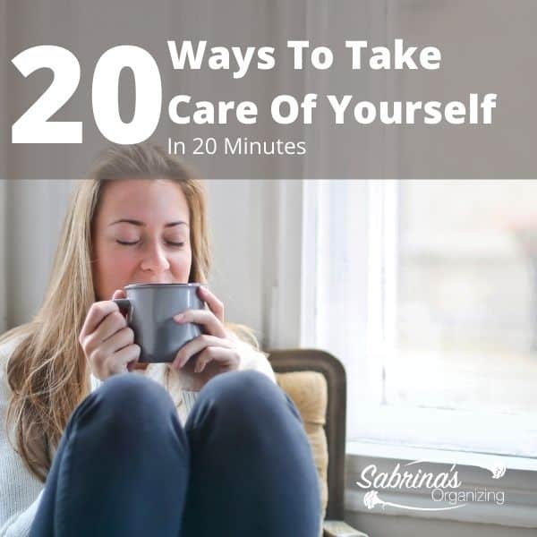 20 Ways to Take Care of Yourself in 20 Minutes - square image