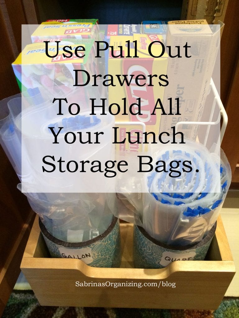 Use Pull Out drawers to hold all your lunch storage bags.
