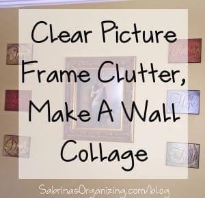 Clear Picture Frame Clutter,Make a Wall Collage
