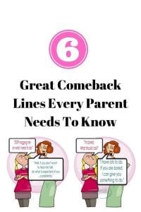 Great Comeback Lines Every Parent Needs To Know