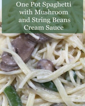 One Pot Spaghetti with Mushroom and String Bean Cream Sauce Featured image