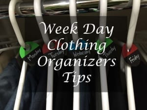 Week Day Clothing Organizers Tips