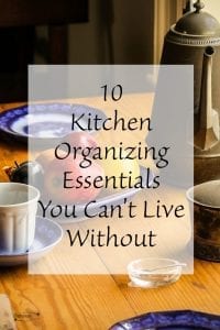 10 Kitchen Organizing Essentials You Can't Live Without