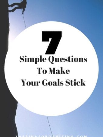 7 Simple Questions To Make Your Goals Stick