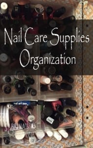 Nail Care Supplies Organization | Sabrina's Organizing