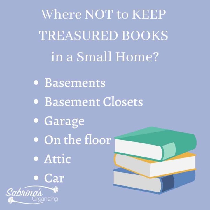 Where NOT to KEEP TREASURED BOOKS in a Small Home 
