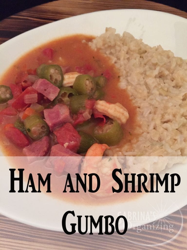 ham and shrimp gumbo | Sabrina's Organizing