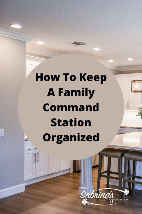 How to Keep a Family Command Station Organized - featured image