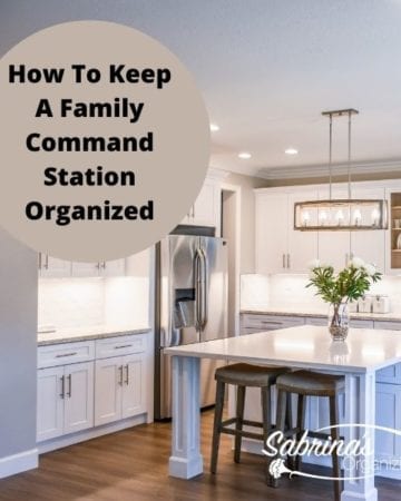 How to Keep a Family Command Station Organized - square imag