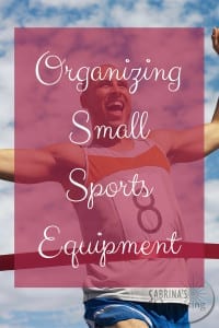 Organizing Small Sports Equipment
