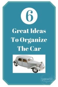 6 Great Ideas To Organize The Car | Sabrina's Organizing #car #organization