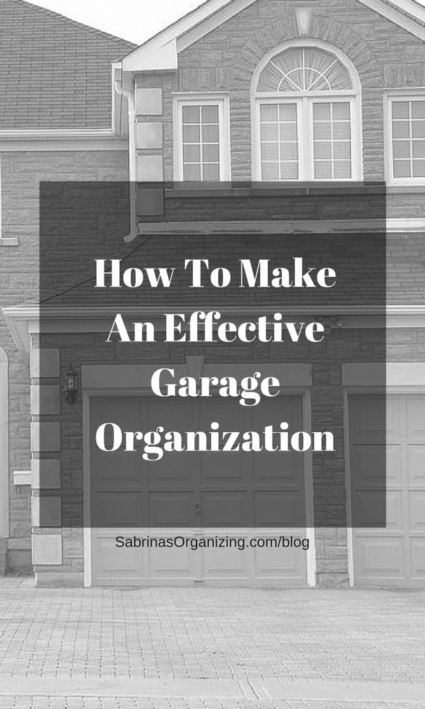 How To Make An Effective Garage Organization