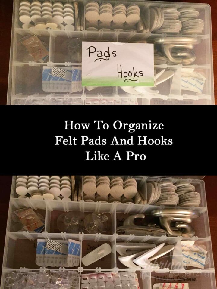 How To Organize Felt Pads And Hooks Like A Pro - Sabrinas Organizing